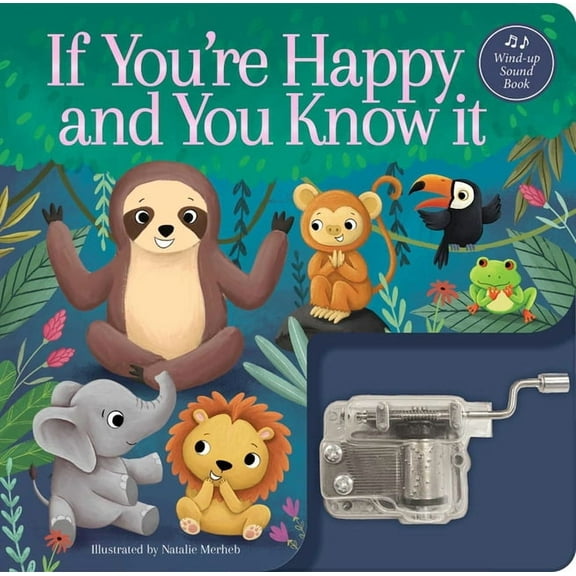 Wind-Up Music Box Books If You're Happy and You Know It: A Musical Book: Wind-Up Music Box Book, (Board Book)
