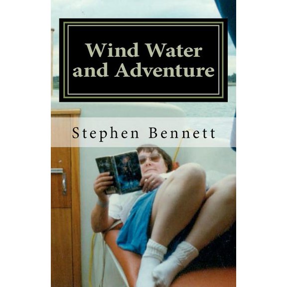 Wind Water and Adventure (Paperback)