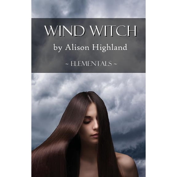 Elementals: Wind Witch (Paperback)