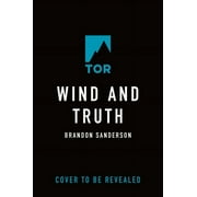 Wind and Truth Book Five of the Stormlight Archive Hardcover