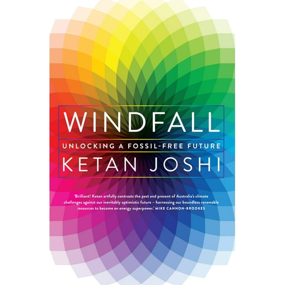 Windfall: Unlocking a fossil-free future, (Paperback)