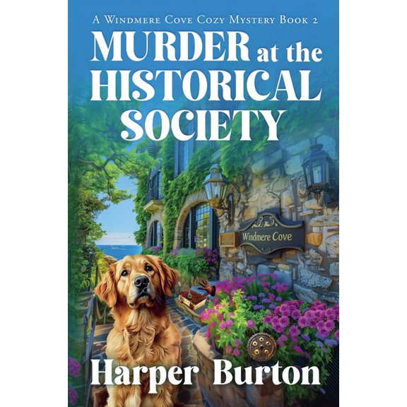Windmere Cove Cozy Mystery Murder at the Historical Society, Book 2, (Paperback)