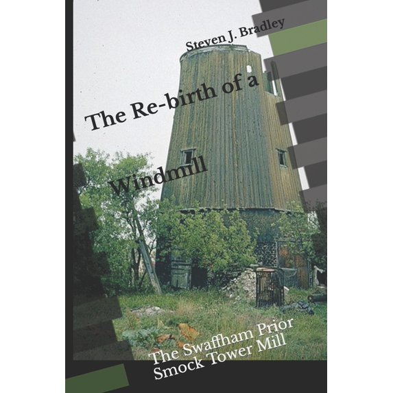 Windmills: The Re-birth of a Windmill (Paperback)