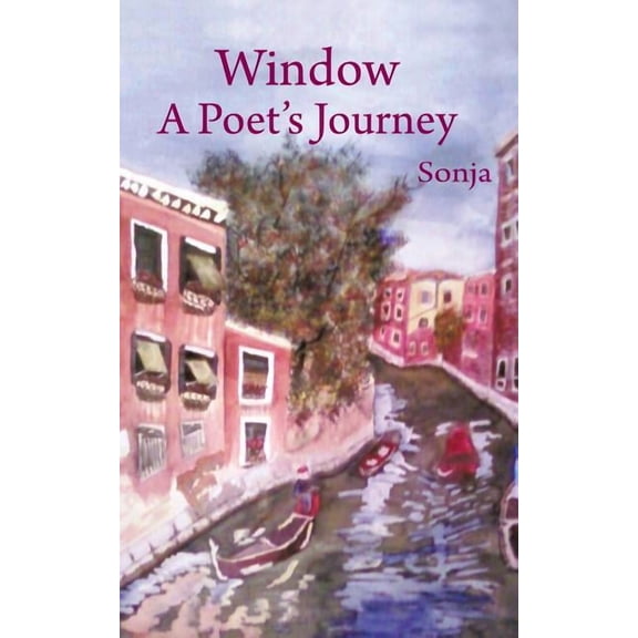 Window : A Poet?s Journey