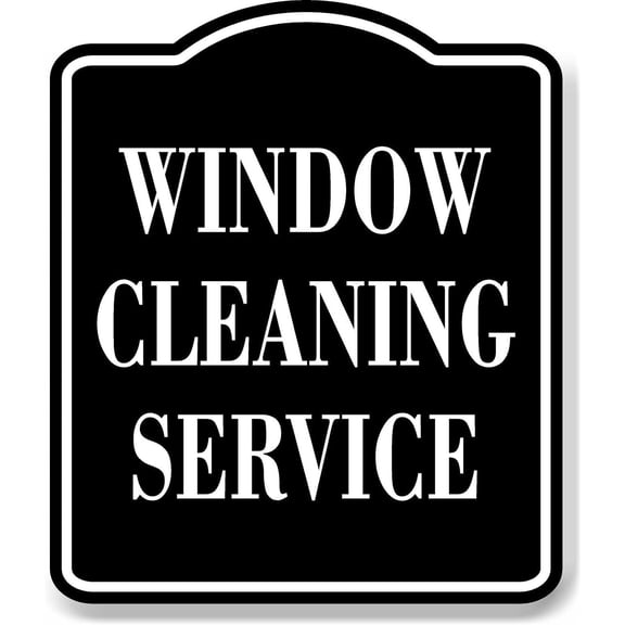 Window Cleaning Service BLACK Aluminum Composite Sign, 20"24"