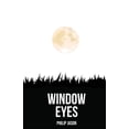 thumbnail image 1 of Window Eyes, (Paperback), 1 of 1