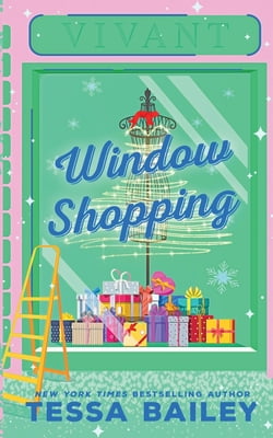 Pre-Owned Window Shopping (Paperback 9781087987590) by Tessa Bailey