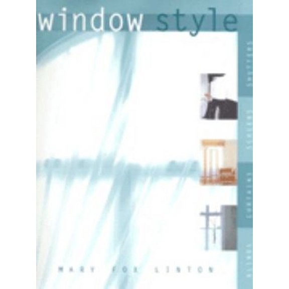 Pre-Owned Window Style : Blinds, Curtains, Screens, Shutters (Hardcover) 9781840911299