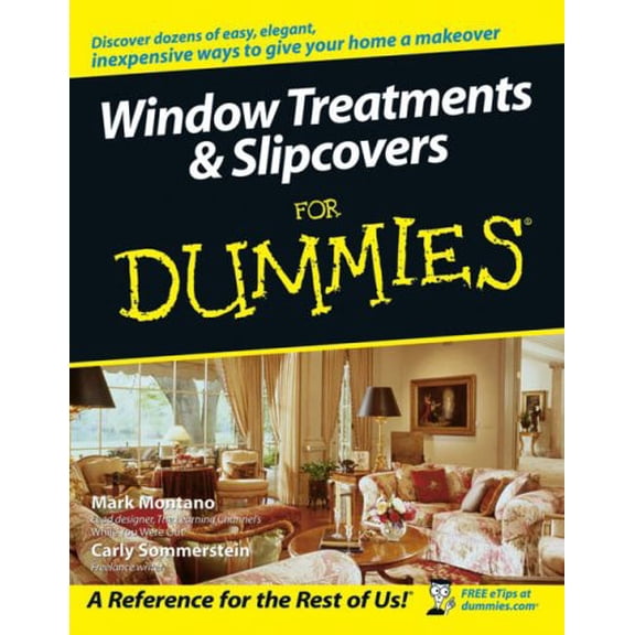 Pre-Owned Window Treatments and Slipcovers For Dummies (Paperback) 0764584480 9780764584480