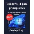 thumbnail image 1 of Windows 11 para principiantes: Una guía práctica para nuevos usuarios, (Paperback), 1 of 1