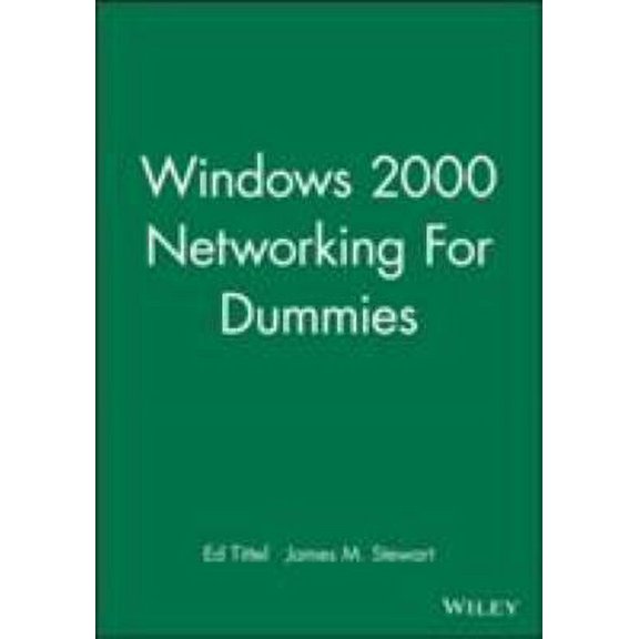 Pre-Owned Windows 2000 Networking For Dummies (For Dummies Series)