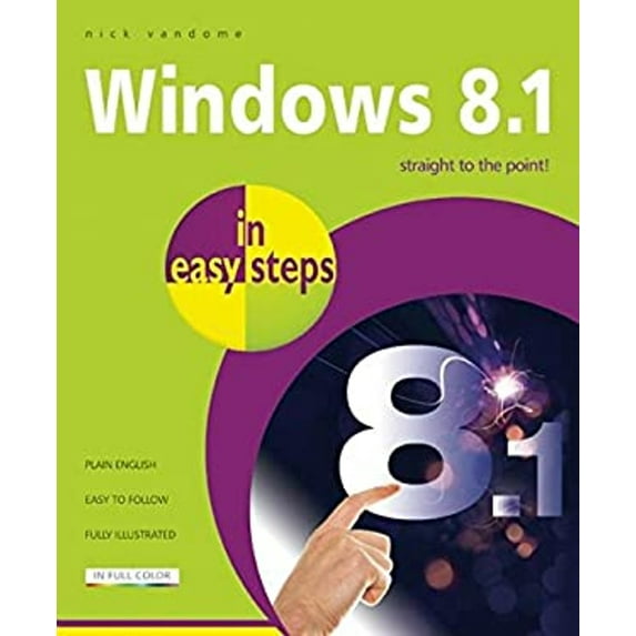 Pre-Owned Windows 8.1 in Easy Steps (Paperback) 1840786140 9781840786149