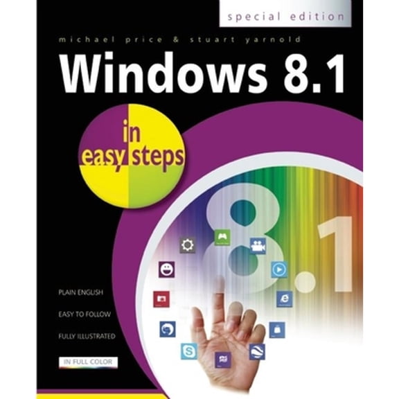 Pre-Owned Windows 8.1 in Easy Steps: Special Edition (Paperback) 1840786175 9781840786170