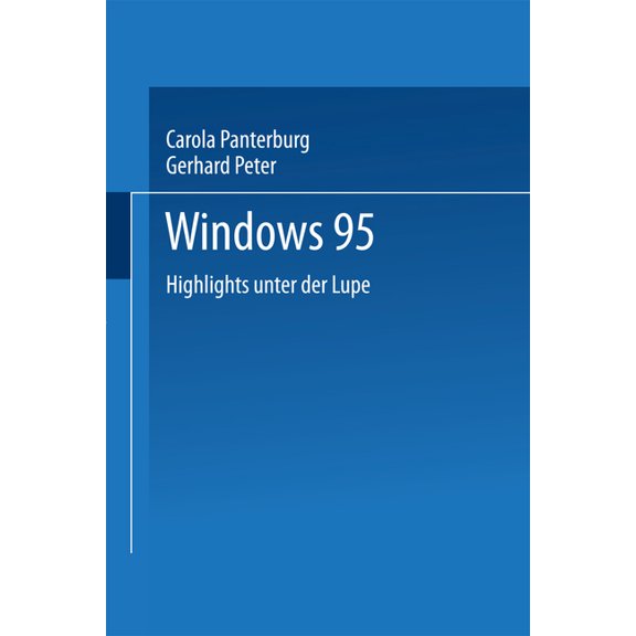 Windows 95: Highlights Unter Der Lupe, (Paperback)