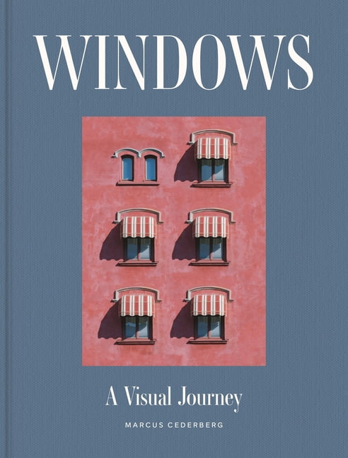 Windows: A Visual Journey, (Hardcover)
