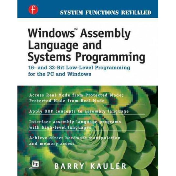 Pre-Owned Windows Assembly Language and Systems Programming: 16- and 32-Bit Low-Level Programming for the PC and Windows, (Paperback)