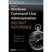 Windows Command Line Administration Instant Reference, (Paperback)