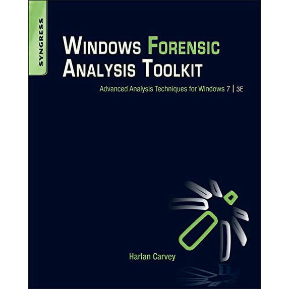 Pre-Owned Windows Forensic Analysis Toolkit: Advanced Analysis Techniques for Windows 7 Paperback