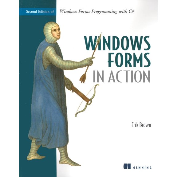Pre-Owned Windows Forms in Action: Second Edition of Windows Forms Programming with C#