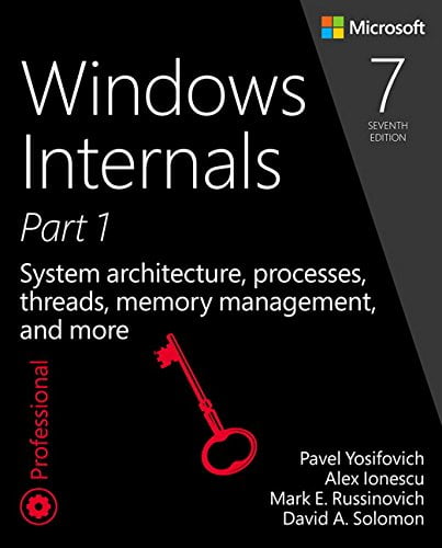 Pre-Owned Windows Internals: System Architecture, Processes, Threads, Memory Management, and More, Part 1 (Paperback) 0735684189 9780735684188