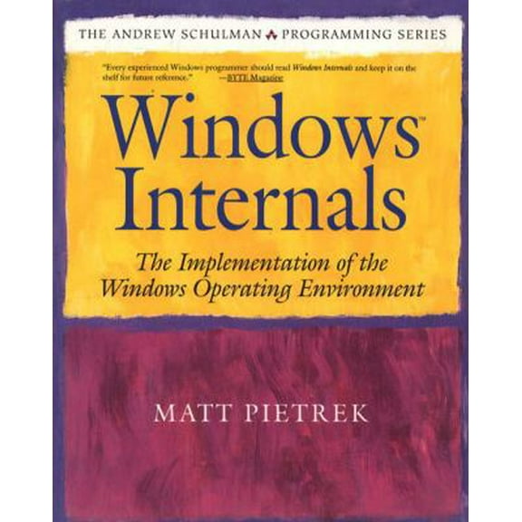 Pre-Owned Windows Internals: The Implementation of the Windows Operating Environment (Paperback) 0201622173 9780201622171