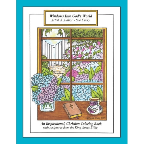 Windows Into God's World: An Inspirational, Christian Coloring Book with scriptures from the King James Bible, (Paperback)