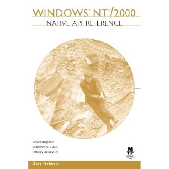 Pre-Owned Windows Nt/2000 Native API Reference (Paperback) 1578701996 9781578701995