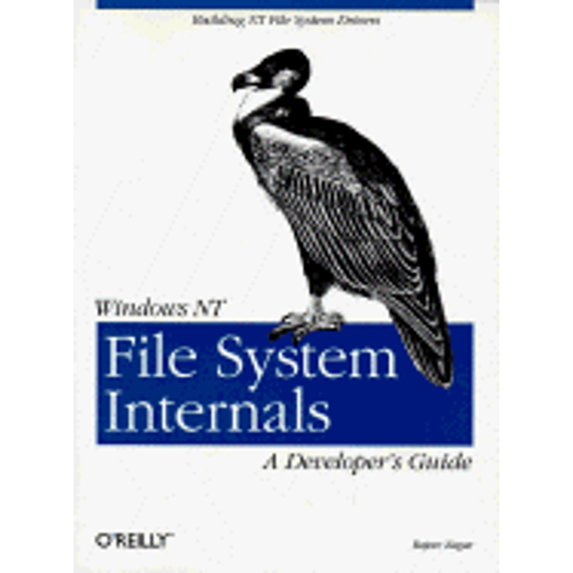 Pre-Owned Windows NT File System Internals: A Developer's Guide (Paperback) 1565922492 9781565922495