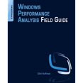 thumbnail image 1 of Pre-Owned Windows Performance Analysis Field Guide (Paperback) 0124167012 9780124167018, 1 of 1