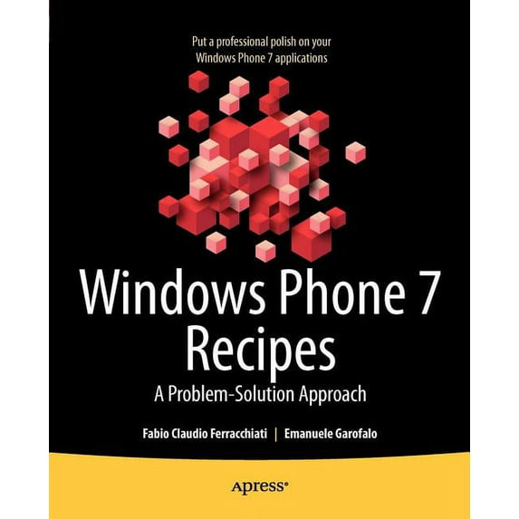 Windows Phone 7 Recipes: A Problem-Solution Approach, (Paperback)