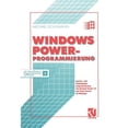 thumbnail image 1 of Windows Power-Programmierung: System- Und Anwendungsprogrammierung Mit Borland Pascal 7.0 Und Turbo Pascal FÃ¼r Windows, (Paperback), 1 of 1