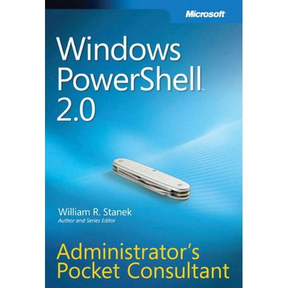 Pre-Owned Windows PowerShell(TM) 2.0 Administrator's Pocket Consultant (Paperback) 0735625956 9780735625952