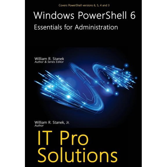 Windows Powershell 6 : Essentials for Administration