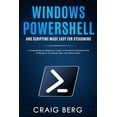 thumbnail image 1 of Windows Powershell and Scripting Made Easy For Sysadmins: A Comprehensive Beginners Guide To Windows Powershell And Scri, (Paperback), 1 of 1