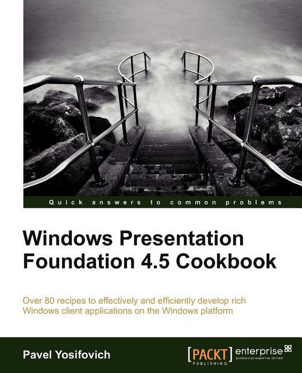 Windows Presentation Foundation 4.5 Cookbook, (Paperback) - Walmart.com
