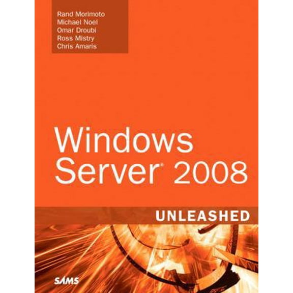 Pre-Owned Windows Server 2008 Unleashed (Hardcover) 0672329301 9780672329302