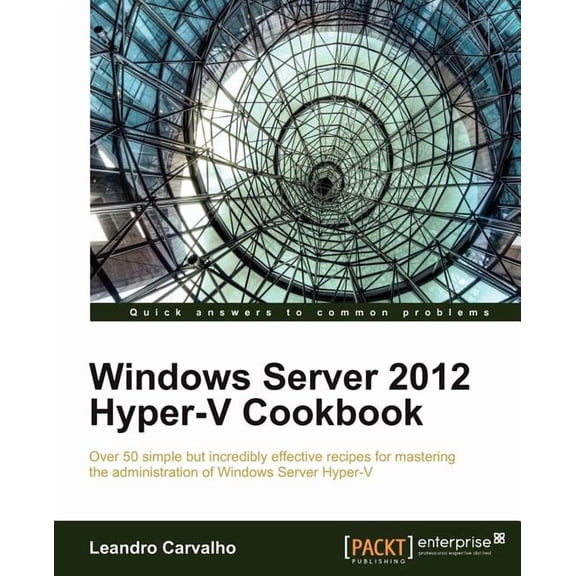 Windows Server 2012 Hyper-V Cookbook, (Paperback)