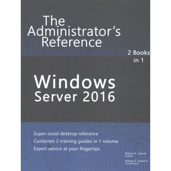 Pre-Owned Windows Server 2016 : The Administrator's Reference