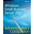 thumbnail image 1 of Pre-Owned Windows Small Business Server 2011 Administrator's Companion (Paperback) 0735649111 9780735649118, 1 of 1