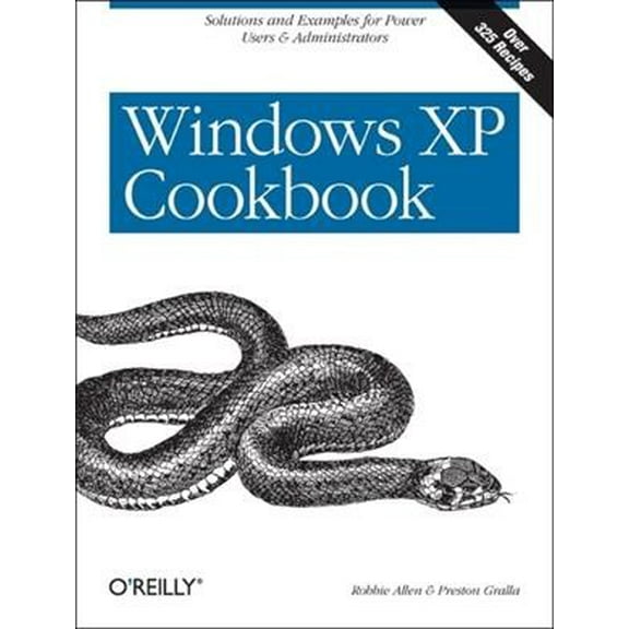 Windows XP Cookbook: Solutions and Examples for Power Users & Administrators (Paperback)