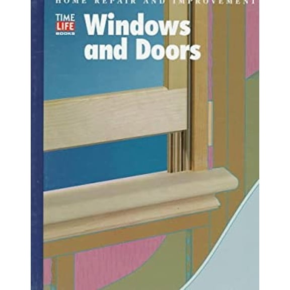 Pre-Owned Windows and Doors (HOME REPAIR AND IMPROVEMENT (UPDATED SERIES)) (Unknown) 0783539029 9780783539027