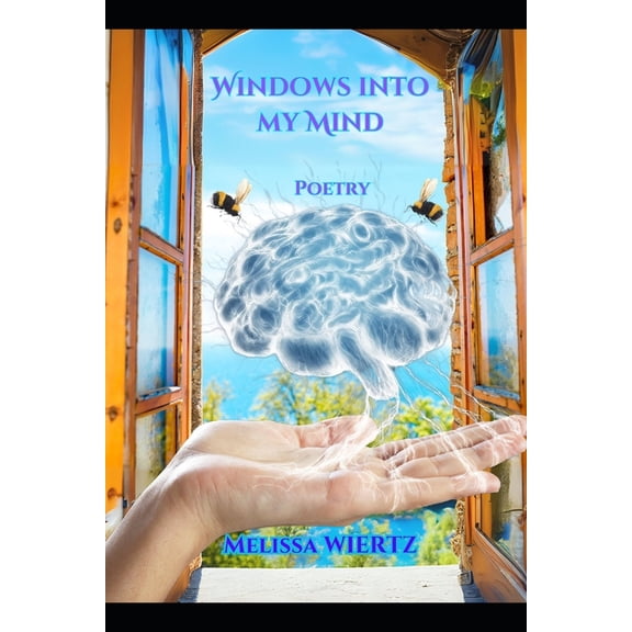 Windows into my Mind: Poetry, (Paperback)