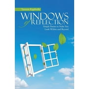 Windows of Reflection Simple Poems to Make You Look Within and Beyond Paperback by Tasneem Kagalwalla