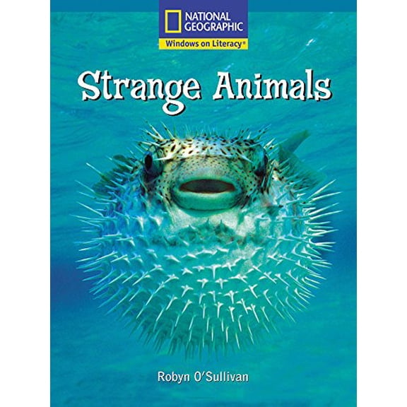 Pre-Owned Windows on Literacy Fluent Plus (Science: Life Science): Strange Animals (Nonfiction Reading and Writing Workshops) (Paperback) 0792248147 9780792248149