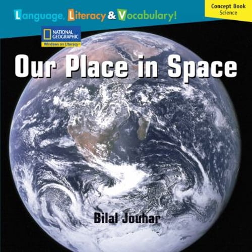 Pre-Owned Windows on Literacy Language, Literacy & Vocabulary Fluent Plus (Science): Our Place in Space (Paperback) 1426350643 9781426350641