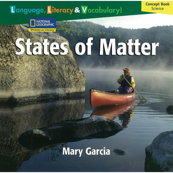 Windows on Literacy Language, Literacy & Vocabulary Fluent (Science): States of Matter (Paperback)