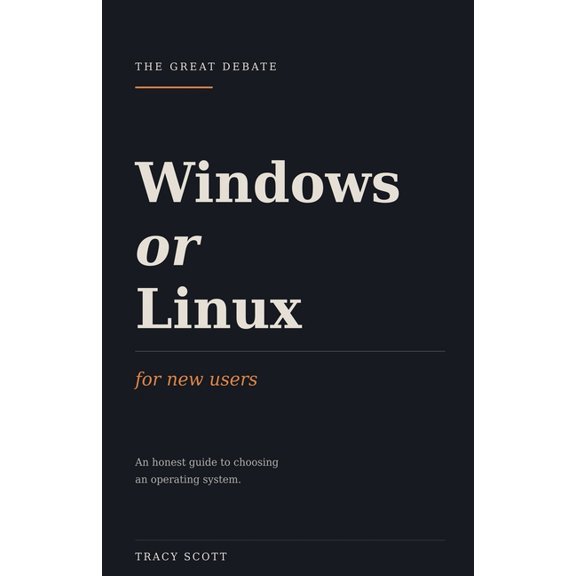 Windows or Linux, For New Users, (Paperback)