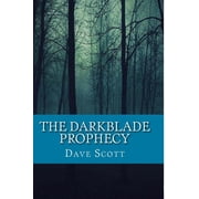 The Darkblade Prophecy
