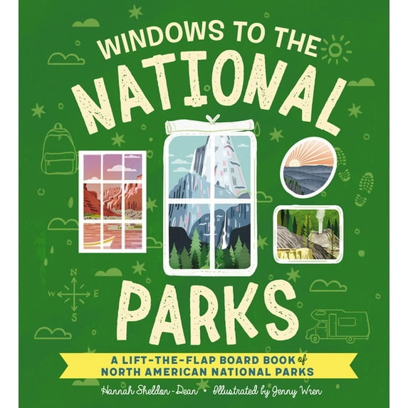 Windows to the World Windows to the National Parks: A Lift-The-Flap Board Book of North American National Parks, (Board Book)