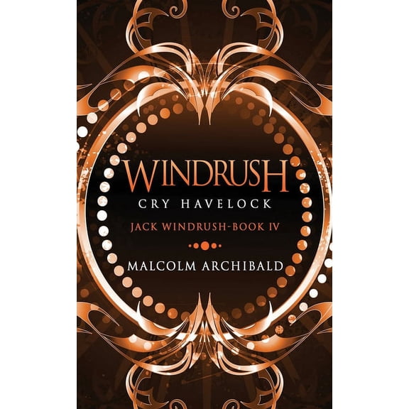Jack Windrush Windrush - Cry Havelock, Book 4, (Paperback)